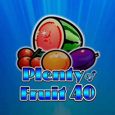 Plenty of Fruit 40